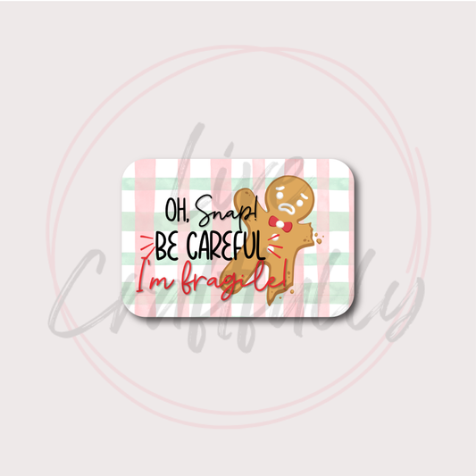 Oh Snap! Fragile Sticker