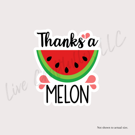 Thanks A Melon