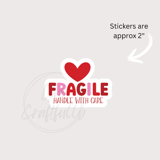 Valentines Fragile