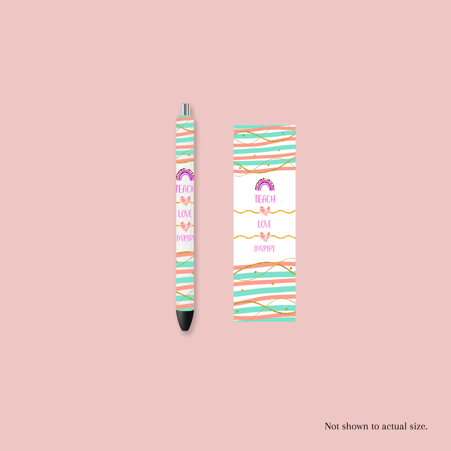 Teach Love Inspire Pen Wrap