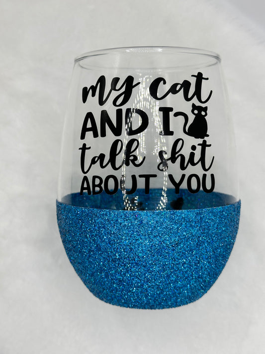 My Cat & I Talk sh*t About You