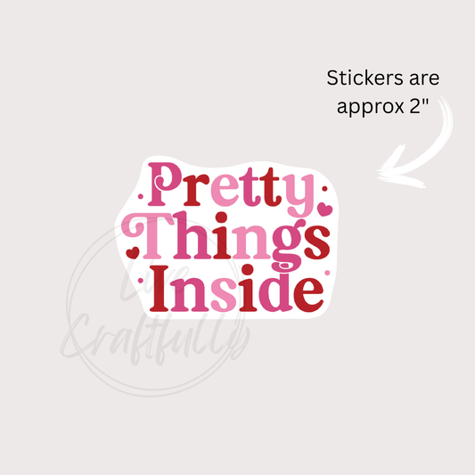 Valentines Pretty Things Inside